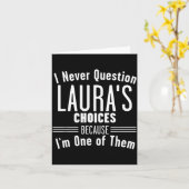 Husband And Laura I Never Question Choices Togethe Karte (Gelbe Blume)