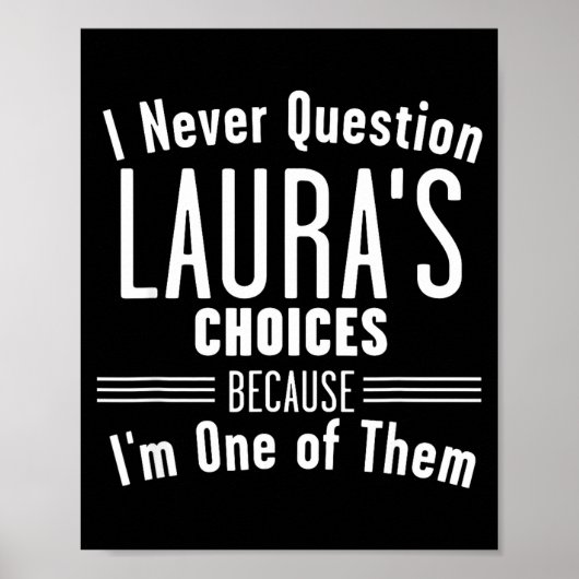 Husband And Laura I Never Question Choices Togethe Poster (Vorne)