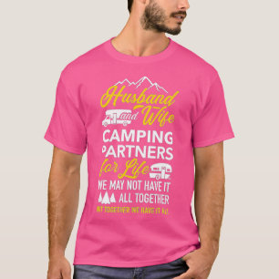 Husband and wife camping partners for life RV trai T-Shirt