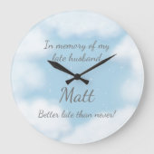 "Husband besser spät als nie" Funny Custom Große Wanduhr (Vorderseite)