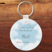 "Husband besser spät als nie" Funny Custom Schlüsselanhänger (Vorderseite)