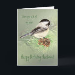 Husband Birthday Love my Heart Chickadee Bird Karte<br><div class="desc">Husband Birthday Love with all my heart watercolor Chickadee Bird Nature</div>