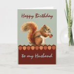 Husband Birthday Still Nuts über You Squirrel Art Karte<br><div class="desc">Husband Birthday Still Nuts über You Squirrel Art</div>