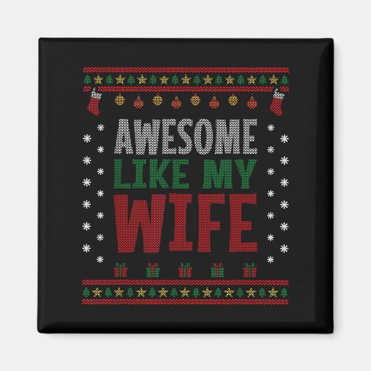 Husband Christmas - Funny Awesome Like My Wife Magnet (Vorne)
