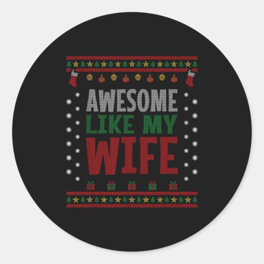 Husband Christmas - Funny Awesome Like My Wife  Runder Aufkleber (Vorderseite)