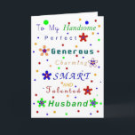 Husband Compliments, Happy Birthday! Karte<br><div class="desc">Eine lustige,  aber kostenlose Karte für jeden Ehemann mit einem Sinn für Spaß.  Schön und klar,  erfreulich und lustig! Ändern Sie den Innentext und machen Sie ihn zu einer Jubiläums-,  Valentin- oder Glückwunsch-Karte.</div>