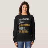 Husband Dad Drummer Hero Legend Drummer Daddy Sweatshirt (Vorne ganz)