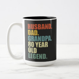 Husband Dad Grandpa 80 Year Old Legend 80 birthday Zweifarbige Tasse