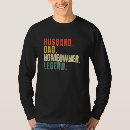 Husband Dad Homeowner Legend New House Owner House T-Shirt (Vorderseite)