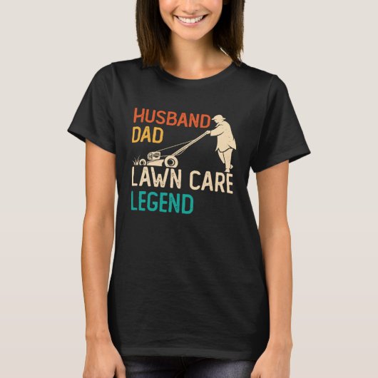 Husband Dad Lawn Care Legend  Father s Day Lawn Mo T-Shirt (Vorderseite)