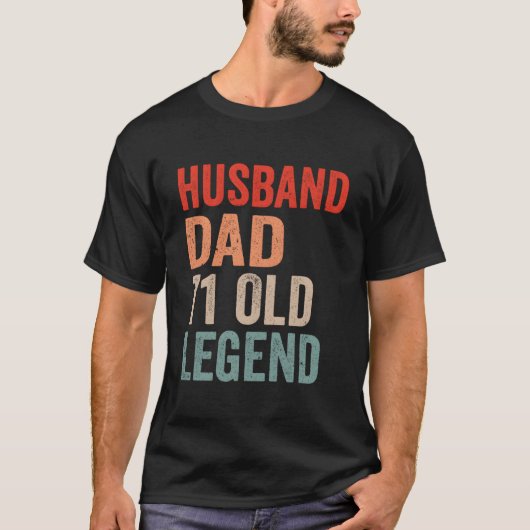 Husband Dad Legend 71St 71 Fathers Day T-Shirt (Vorderseite)