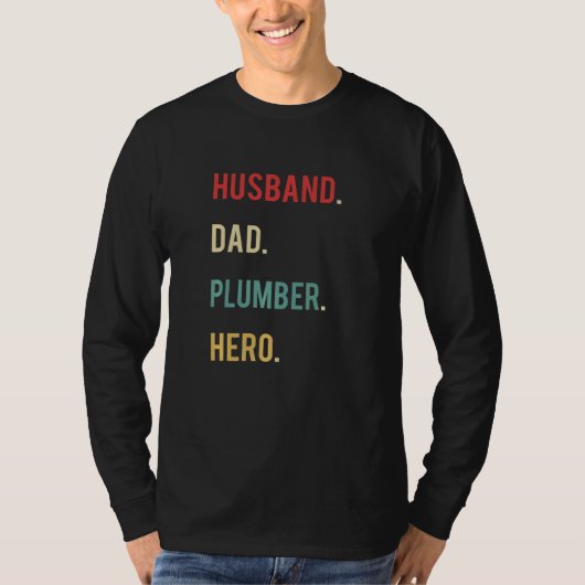 Husband Dad Plumber Hero Day Merch T-Shirt (Vorderseite)