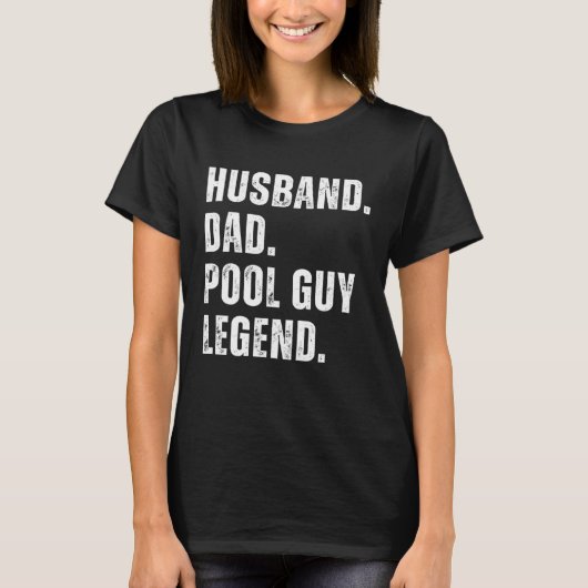 Husband Dad Pool Guy Legend 10 T-Shirt (Vorderseite)