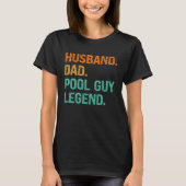 Husband Dad Pool Guy Legend 2 T-Shirt (Vorderseite)