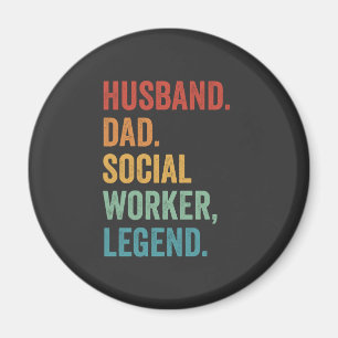 Husband dad Social Worker Legend Vathers Day Magnet