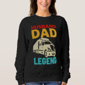 Husband Dad Trucker Legend Sweatshirt (Vorderseite)