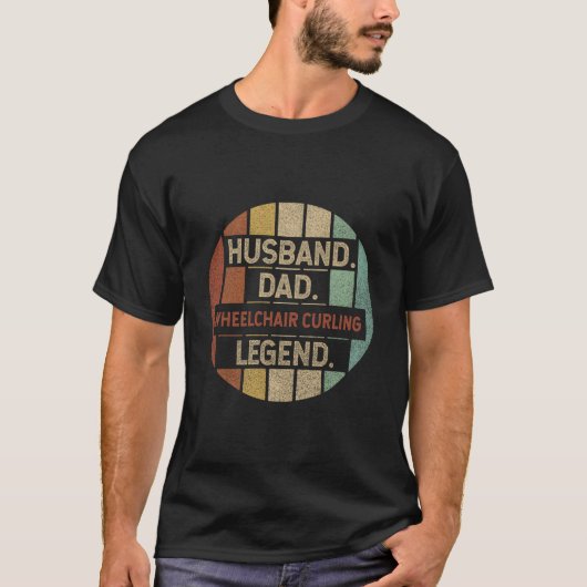 Husband Dad Wheelchair Curling Legend T-Shirt (Vorderseite)