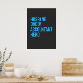 Husband Daddy Accountant Poster (Küche)
