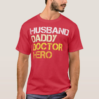 Husband Daddy Doctor Hero Doctor Vater Vintag F T-Shirt