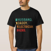 Husband Daddy Electrician Hero T-Shirt (Vorderseite)