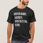 Husband Daddy Protector Held Bestes Fathers Day Ge T-Shirt (Vorderseite)