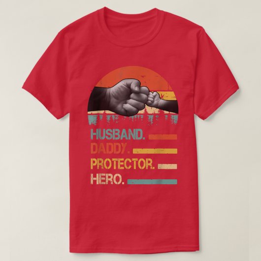 Husband Daddy Protector Hero Fathers Day Geschenk T-Shirt (Design vorne)