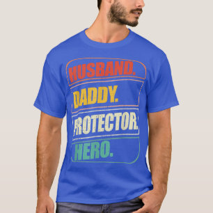 Husband Daddy Protector Hero Fathers Day Gift Vate T-Shirt