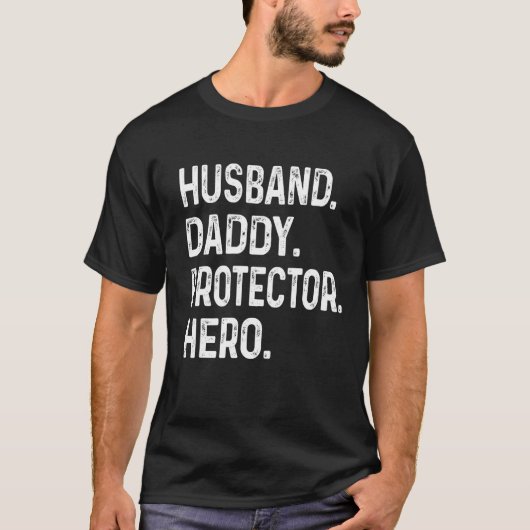 Husband Daddy Protector Hero Fathers Day T-Shirt (Vorderseite)