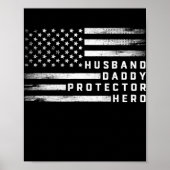 Husband Daddy Protector Hero Father's Day US Flag Poster (Vorne)