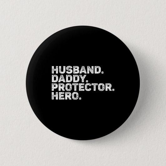 Husband Daddy Protector Hero Funny Vater Pater Vin Button (Vorderseite)