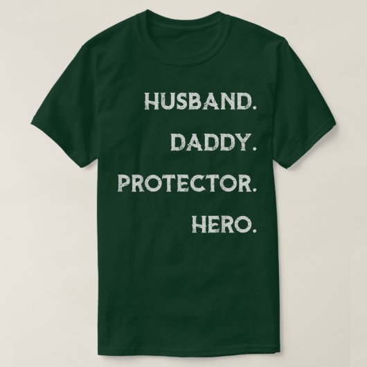 Husband Daddy Protector Hero T Funny Father's Day T-Shirt (Design vorne)