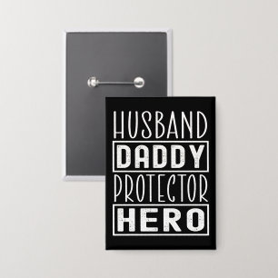 Husband Daddy Protector Hero Veteran Vater Button