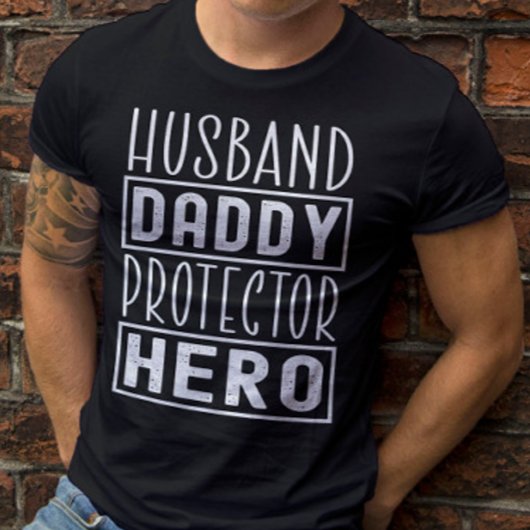 Husband Daddy Protector Hero Veteran Vater T-Shirt