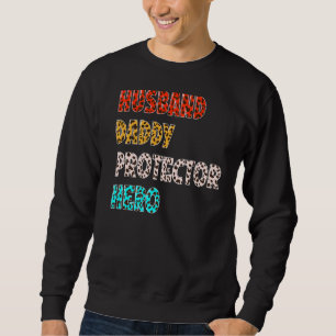 Husband Daddy Protector Hero Vintag Leopard Fathe Sweatshirt