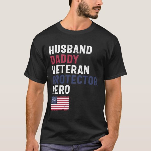 Husband Daddy Veteran Protector Hero T-Shirt (Vorderseite)