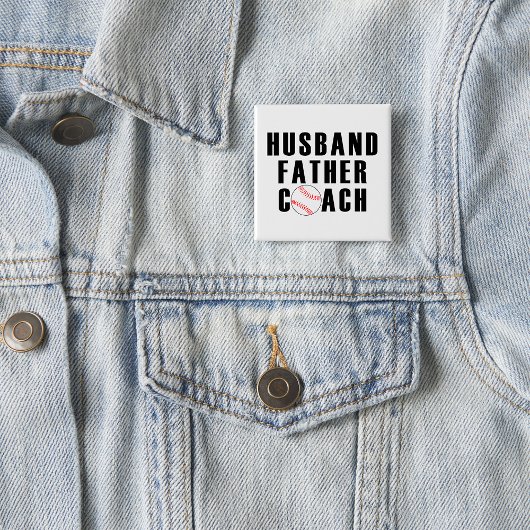 Husband Father Coach Baseball Dad Quote Button