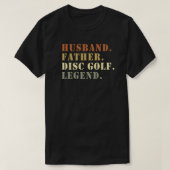Husband Father Disk Golf Legend Frisbee Lover T-Shirt (Design vorne)