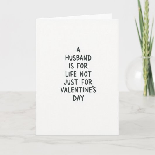 Husband Forever Not Just Valentines Card Karte (Vorderseite)