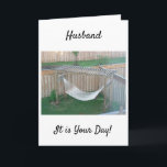 **HUSBAND** HAMMOCK ERWARTET U AM GEBURTSTAG KARTE<br><div class="desc">DIESE PHANTASTISCHE HAMMOCK FOTOKARTE SAGT ENTSPANNEN UND GENIESSEN SIE IHREN TAG SO EINFACH,  DASS "SIE" ZU SENDEN!</div>