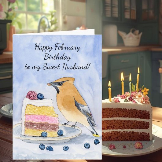 Husband Happy February Birthday Cedar Waxwing Cake Karte