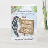 Husband Happy February Birthday Downy Woodpecker Karte (Vorderseite)