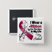 Husband Hero in My Life Head Neck Cancer Button (Vorne & Hinten)
