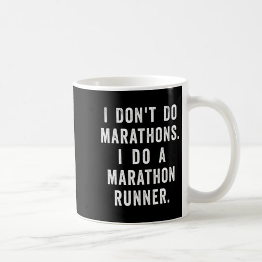 Husband I Dont Do Marathons I Do A Marathon Runne  Kaffeetasse (Rechts)