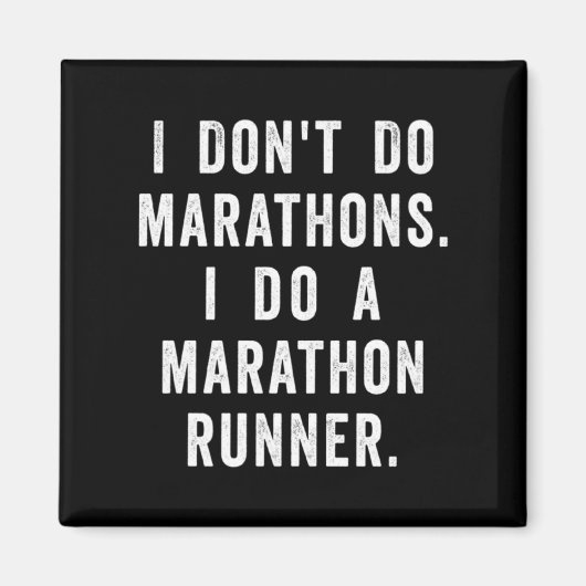 Husband I Dont Do Marathons I Do A Marathon Runne Magnet (Vorne)