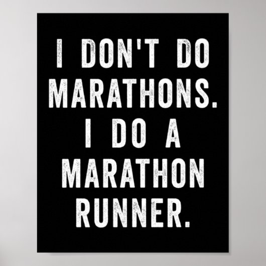 Husband I Dont Do Marathons I Do A Marathon Runne  Poster (Vorne)