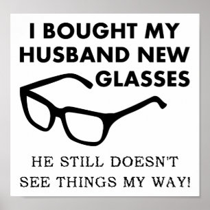 Husband New Glasses Funny Poster