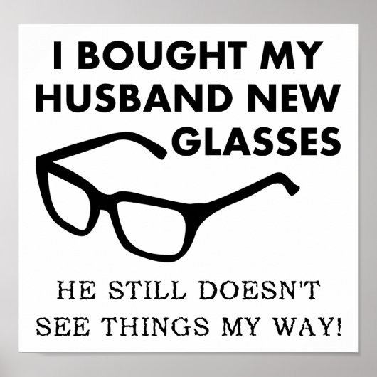 Husband New Glasses Funny Poster (Vorne)