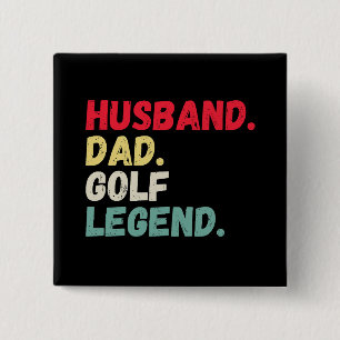 Husband Papa Golf Legende Vintages Retro lustig Button