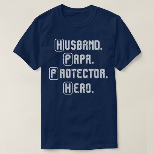 Husband Papa Protector Hero Fathers Day T-Shirt (Design vorne)