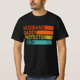 Husband Protector Hero Fathers Day for Dad T-Shirt